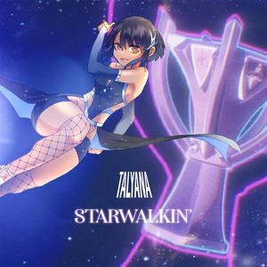 STAR WALKIN'