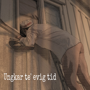 Ungkar te’ evig tid