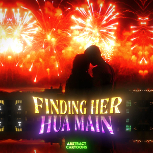 Finding Her Hua Main (Slowed)