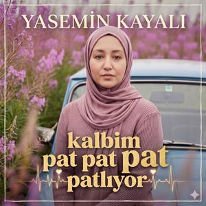 Kalbim Pat Pat Patlıyor