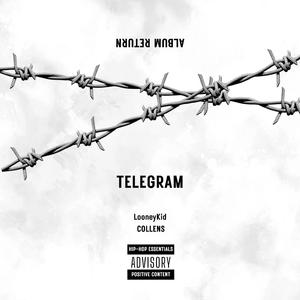 TELEGRAM (feat. ICEPLAY & LooneyKid)