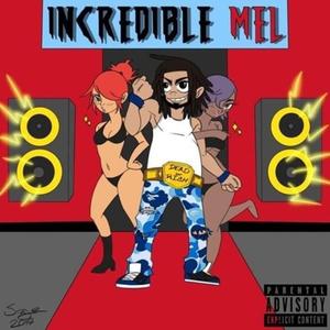 Incredible Mel