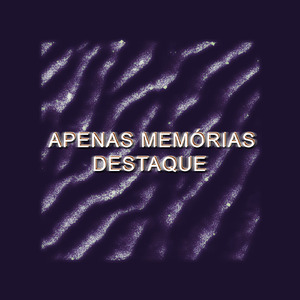 Apenas Memórias