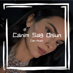 Canim Sag Olsun