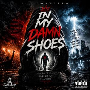 IN MY DAMN SHOES
