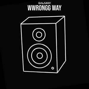 WWRONG WAY (Imma Count This Money)