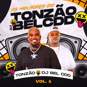 As Melhores do Tonzao & Dj Bel Cdd Cpx