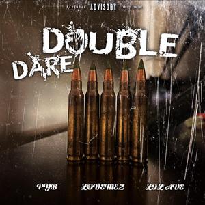 Double Dare (feat. LoveMez & Lil Ave)