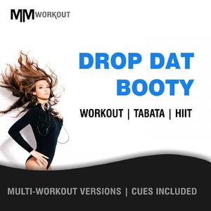 Drop Dat Booty (40-20 HIIT Version)