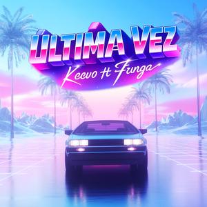 Última vez (feat. Funga)