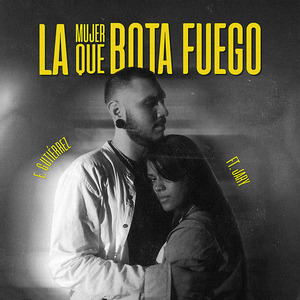 La Mujer Que Bota Fuego