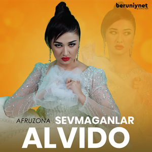 Sevmaganlar alvido