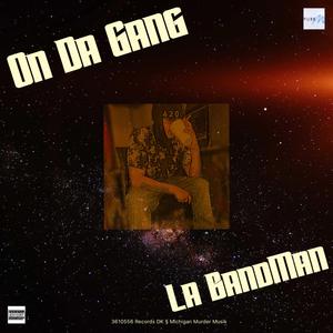 On Da Gang