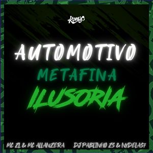 Automotivo Metafina Ilusoria
