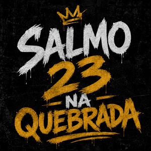 Salmo 23 Na Quebrada