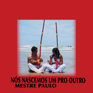 NOS NASCEMOS UM PRO OUTRO