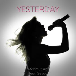 Yesterday (feat. Sevda)