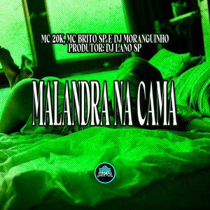 Malandra na Cama