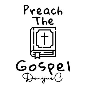 Preach the Gospel (feat. Austin Knoll)