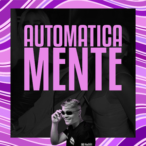 AUTOMATICAMENTE
