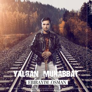 虚伪的爱yalhan muhabbat