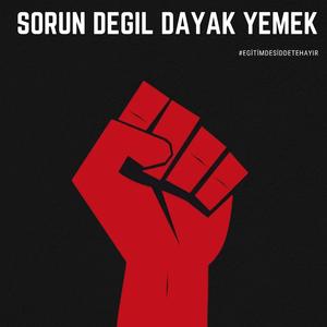 #EGİTİMDESİDDETEHAYIR