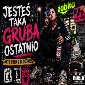 Jesteś taka gruba ostatnio