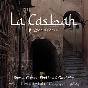 Waalach Majiti A Lala (feat. Yohai Cohen, Elad Levi & Omri Mor)