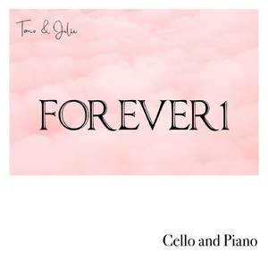 FOREVER 1 (Cello and Piano)