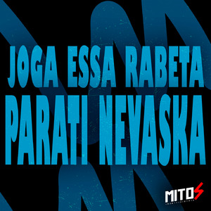 Joga Essa Rabeta - Parati Nevaska