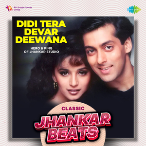 Didi Tera Devar Deewana - Classic Jhankar Beats