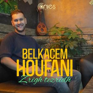 Houfani Belkacem (Zrigh Tezridh)