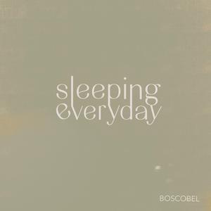 Sleeping Everyday