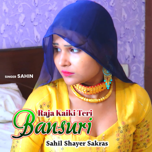 Raja Kaiki Teri Bansuri