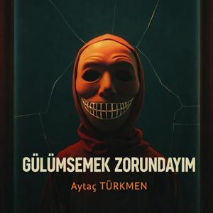 Gülümsemek Zorundayım !