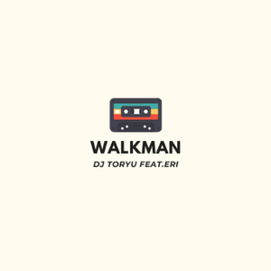 Walkman (feat. ERI)