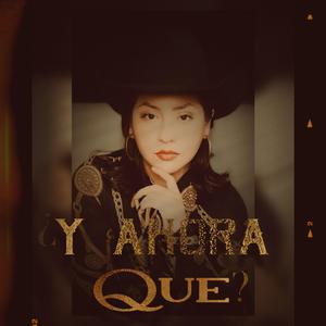 ¿Y Ahora Que ? (Special Version)