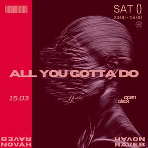 All you gotta do (feat. NOVAH)