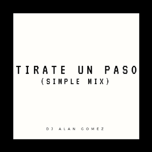 Tirate un Paso (Simple Mix)