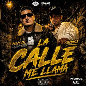 La calle me llama (feat. Cronos RK & Alku)