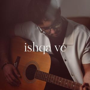 Ishqa Ve (Acoustic)