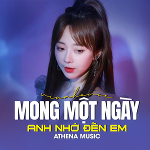Mong Một Ngày Em Nhớ Đến Anh (Vinahouse) - Beat