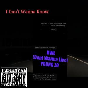 DWL (Dont Wanna Live) Young Zo (Live)