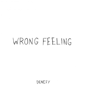 Wrong Feeling