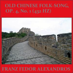 Old Chinese Folk-Song, Op. 4 No.1
