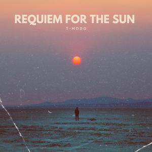REQUIEM FOR THE SUN