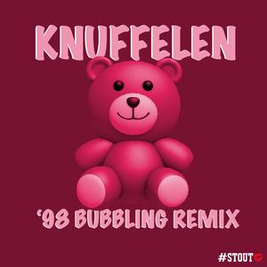 Knuffelen (feat. DJ Dwarka & Sil) ('98 Bubbling Remix) ('98 Bubbling Remix)