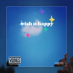 Wish u happy Remix