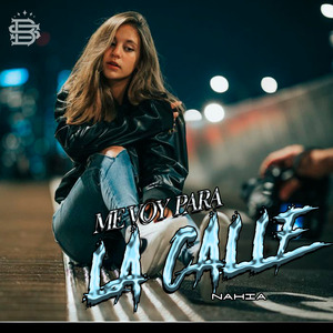 Me Voy Pa la Calle