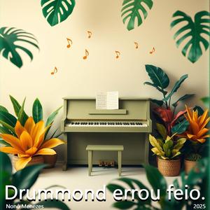 Drummond errou feio.